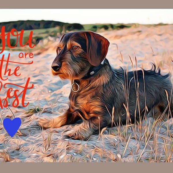 You Are The Best Dachshund Card A5