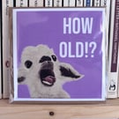 Funny novelty Birthday greetings card shouty animal goat original artwork 
