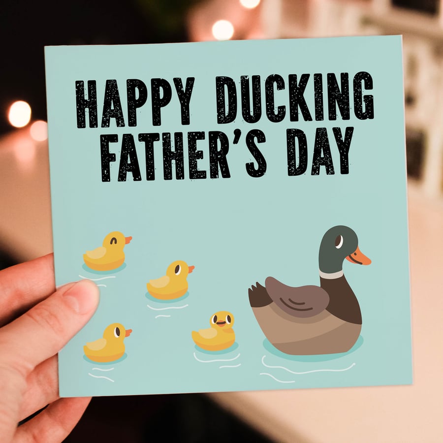 Father’s Day card: Happy Ducking Father’s Day