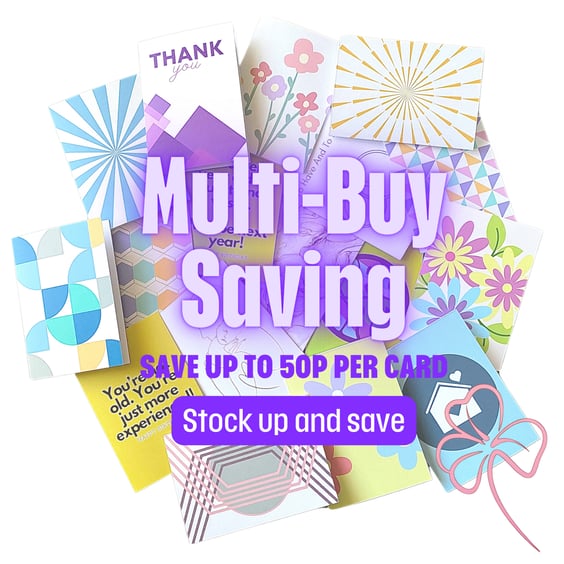 Multi-Buy Greetings Cards Offer - SAVE 25p - 50p per card