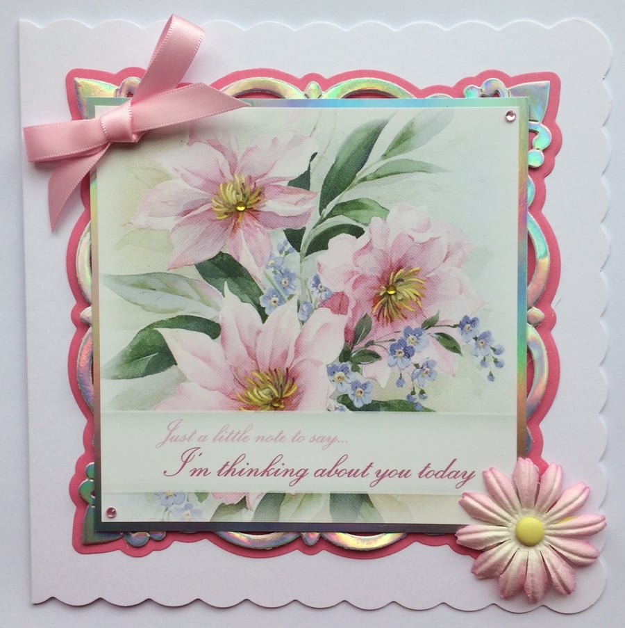 Just A Little Note Card To Say I'm Thinking About You Today 3D Luxury Handmade