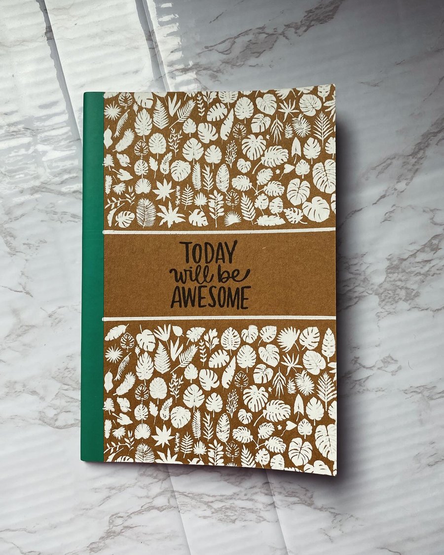 Make Today Awesome A5 Handprinted Kraft Lined Notebook 