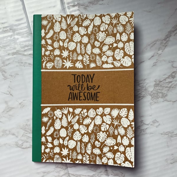 Make Today Awesome A5 Handprinted Kraft Lined Notebook 