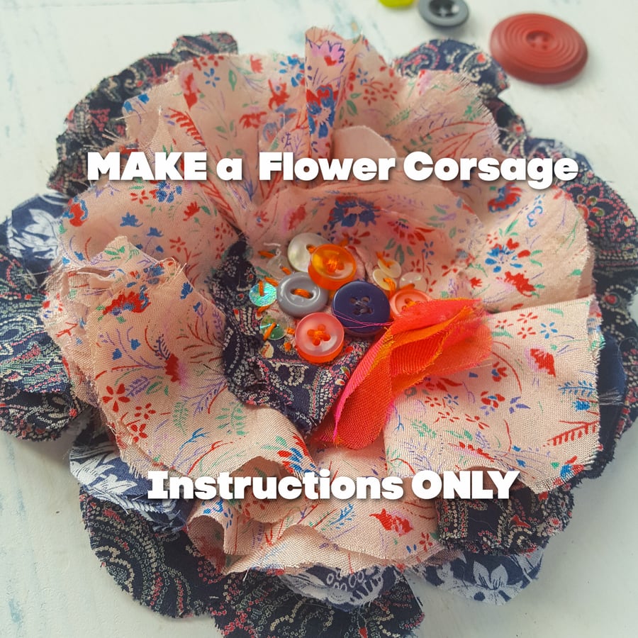 Create a fabric corsage PDF instructions ONLY 