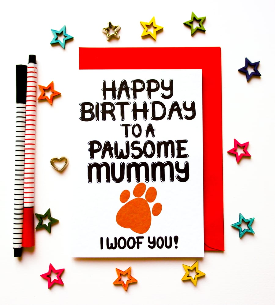 Happy Birthday To The Most Pawsome Mummy Card, Birthday Card From The Dog