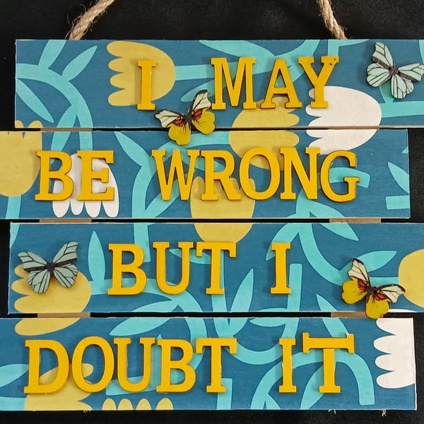 Hand decorated hanging wooden sign 