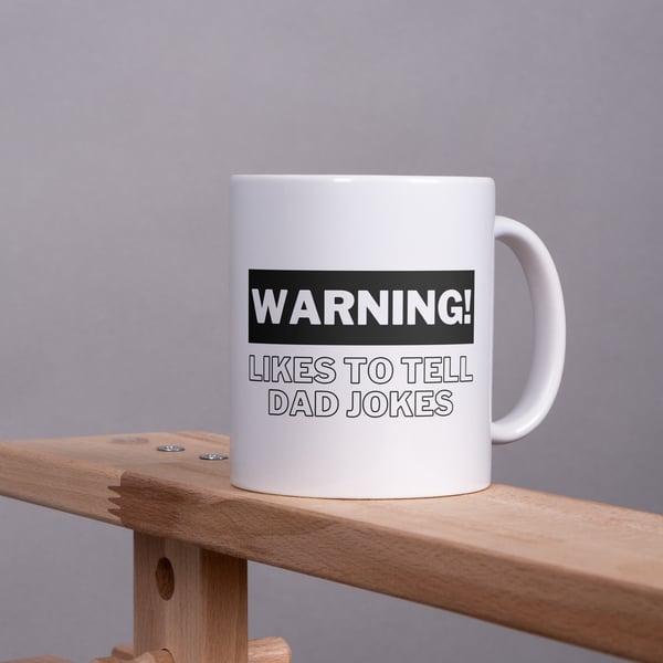 Warning! Likes To Tell Dad Jokes Bold Mug: Unique Gift for Dad, Small Gift 
