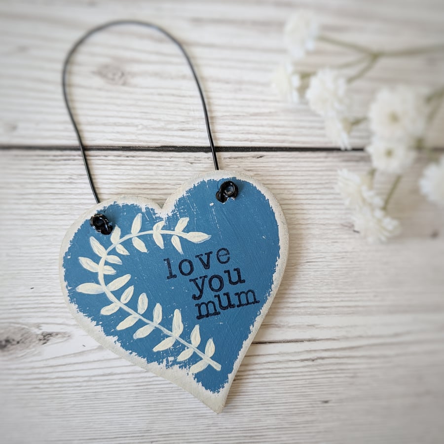 Hand Painted Wooden Heart Hanging Decoration 'Love You Mum'