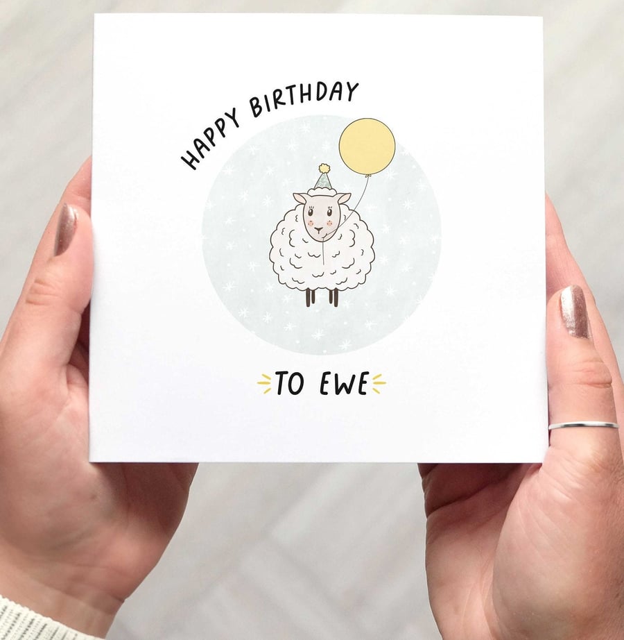 HAPPY BIRTHDAY to EWE card, ewe happy birthday pun card, cute sheep card
