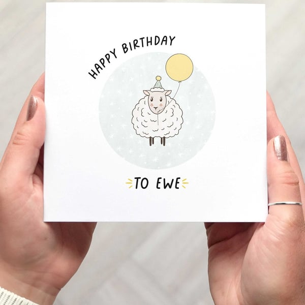 HAPPY BIRTHDAY to EWE card, ewe happy birthday pun card, cute sheep card