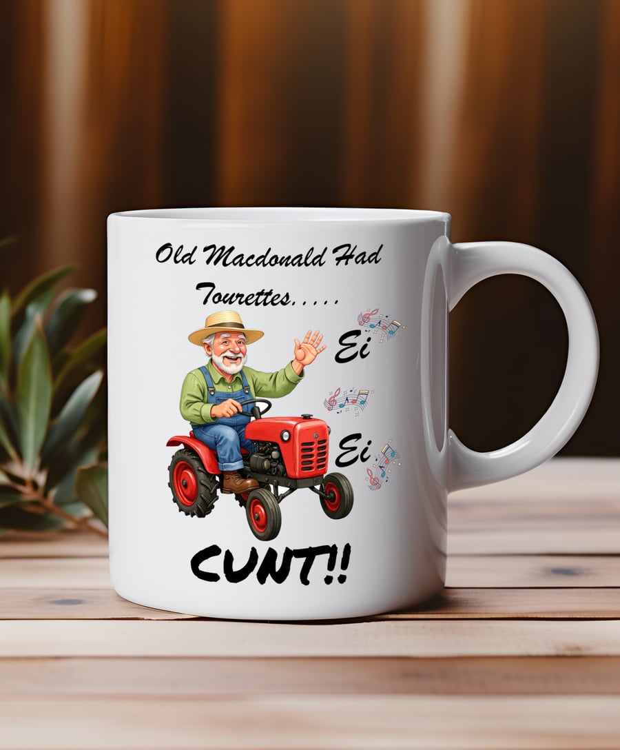 Funny Tourettes Mug – "Old MacDonald Had Tourettes Ei Ei CUNT"  Neurodivergent 