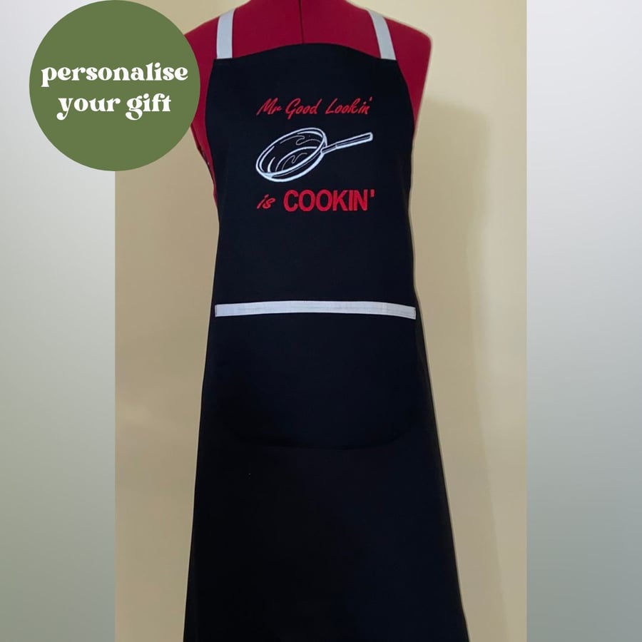 Chef Style Apron In Black Embroidered with 'Mr Good Lookin’ Is Cooking’