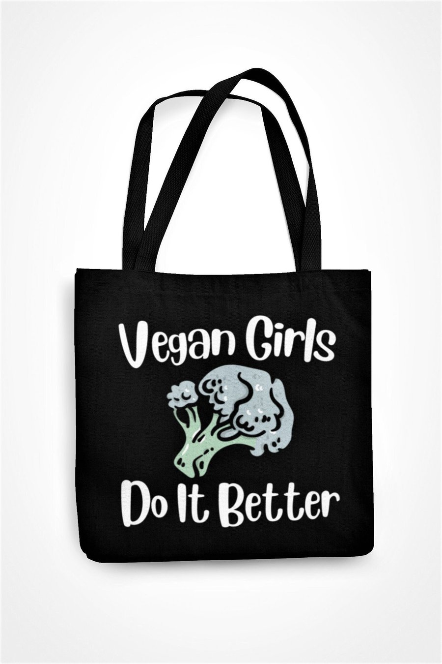 Vegan Girls Do It Better Tote Bag Sassy Vegan Eco Shopping Bag Gift For friend