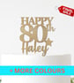 Happy 80th Birthday Cake Topper, 80 Cake Topper, Custom Cake Topper, 80th cake