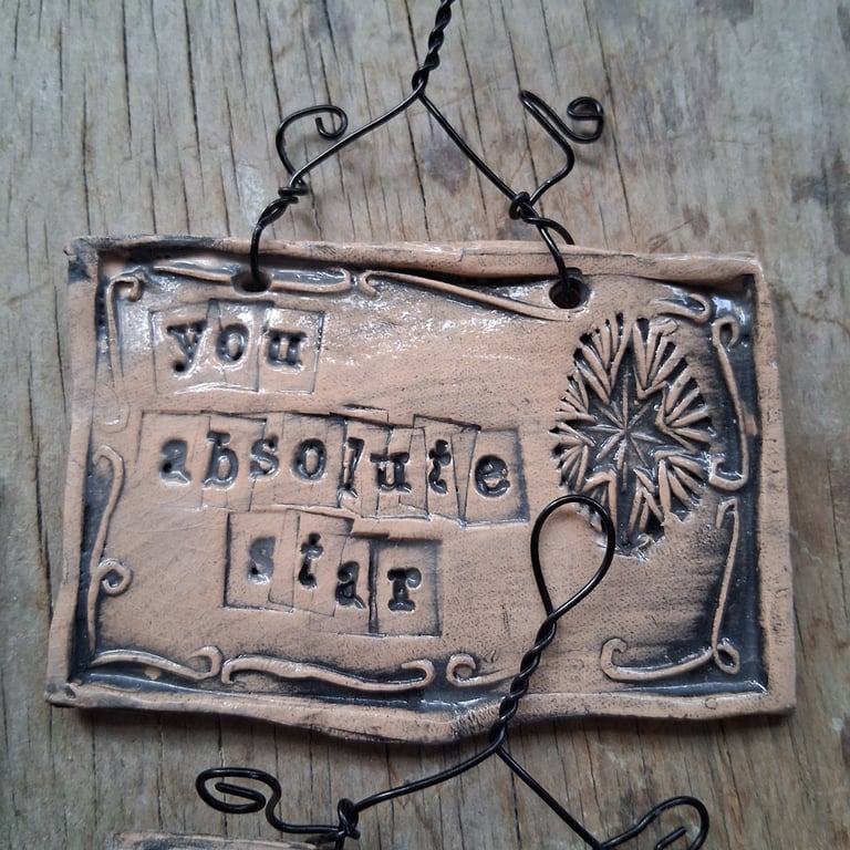 LAST ONE! rustic ceramic pottery sign you absolute star