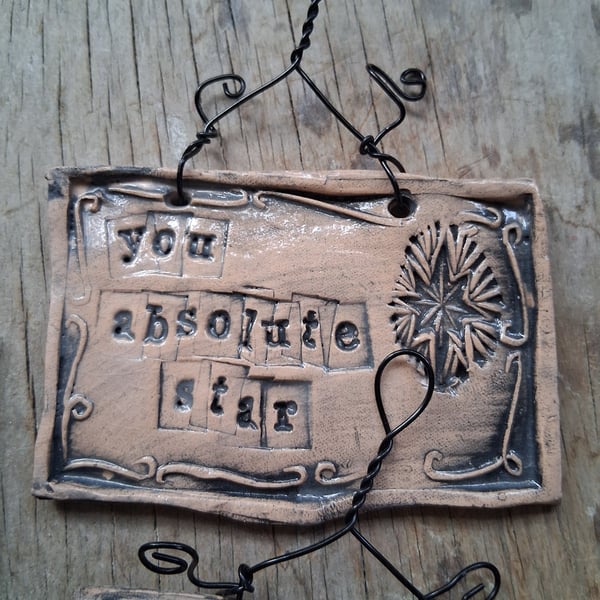 LAST ONE! rustic ceramic pottery sign you absolute star