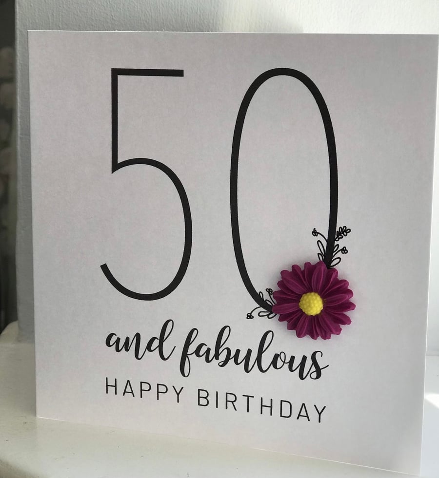 50th birthday card - 50 and fabulous Happy Birthday 