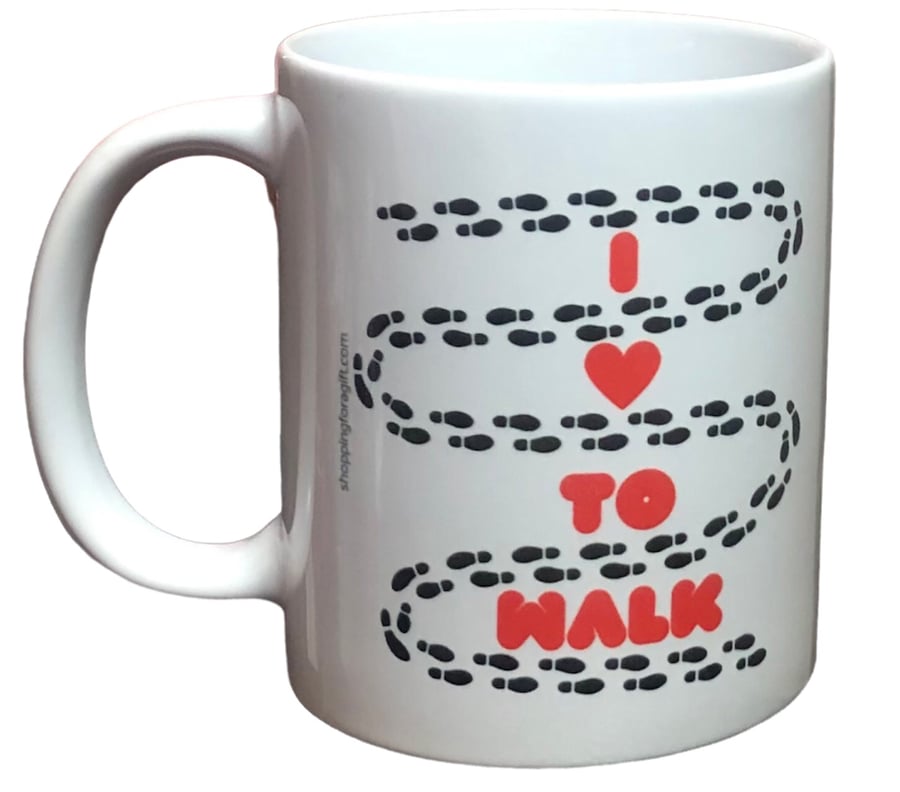 I Love To Walk Mug. Mugs For Walkers. Christmas Birthday Gift for a Walker