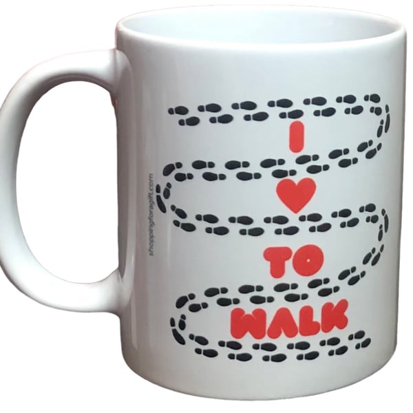 I Love To Walk Mug. Mugs For Walkers. Christmas Birthday Gift for a Walker