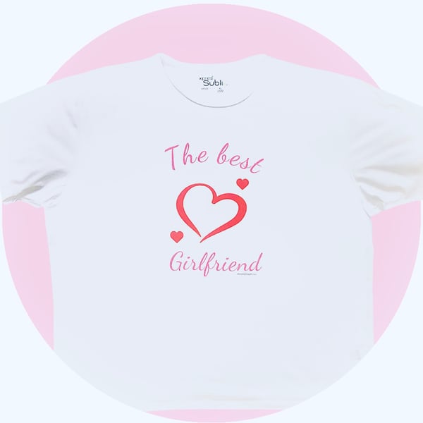 Women’s T-Shirt The Best Girlfriend. T Shirts For Girls at Christmas, Birthday