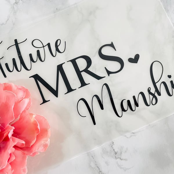 Personalised Iron on vinyl sticker Future Wife Hubby Honeymoon Bride Groom 