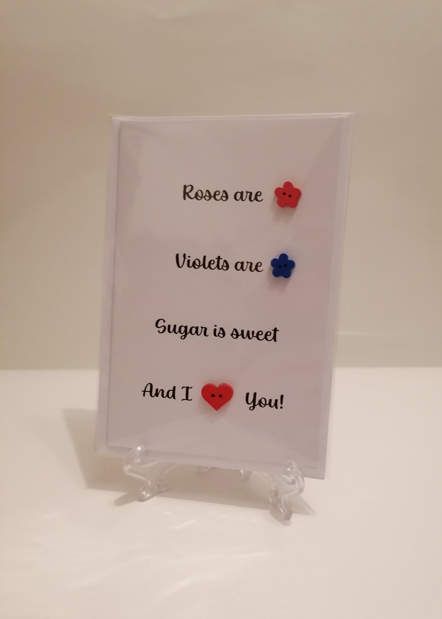 Roses are red, violets are blue, button heart Valentines greetings card