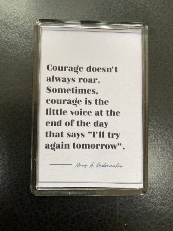 What is Courage? Motivational decorative fridge magnet