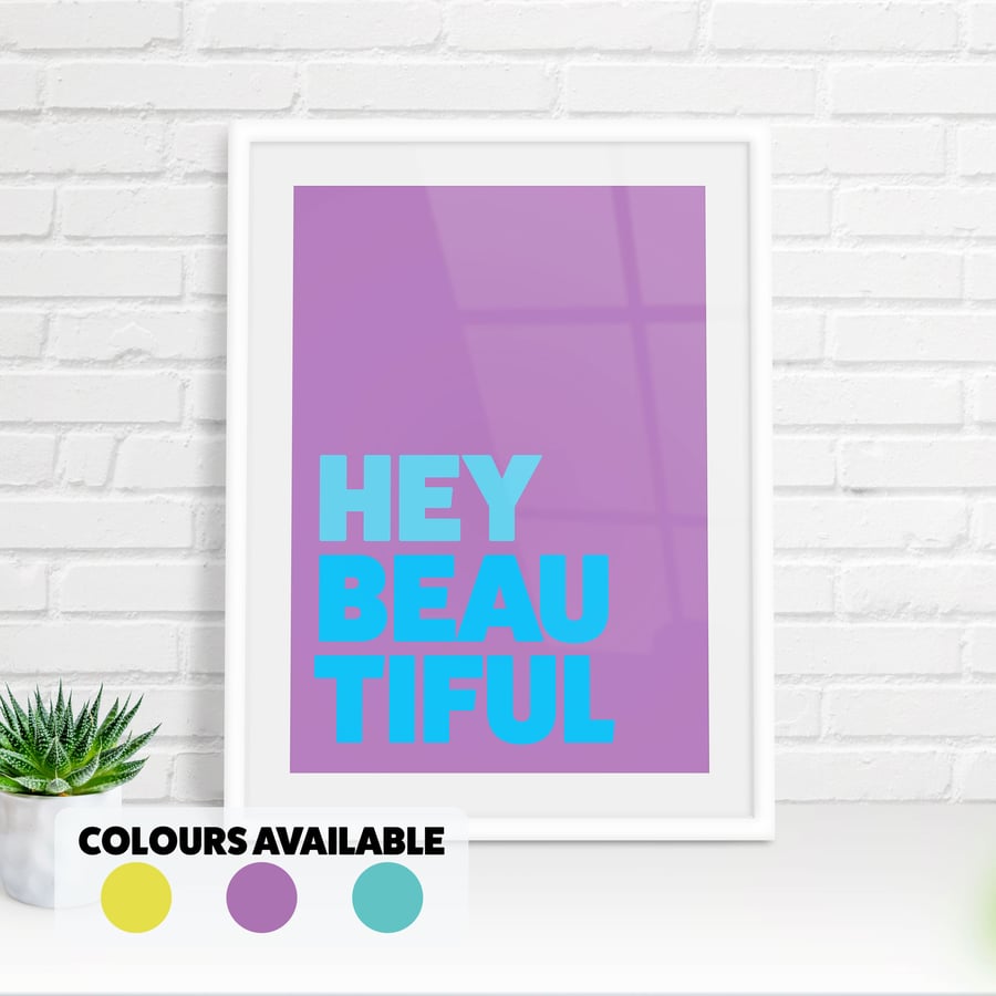 Hey beautiful typography bathroom, bedroom print