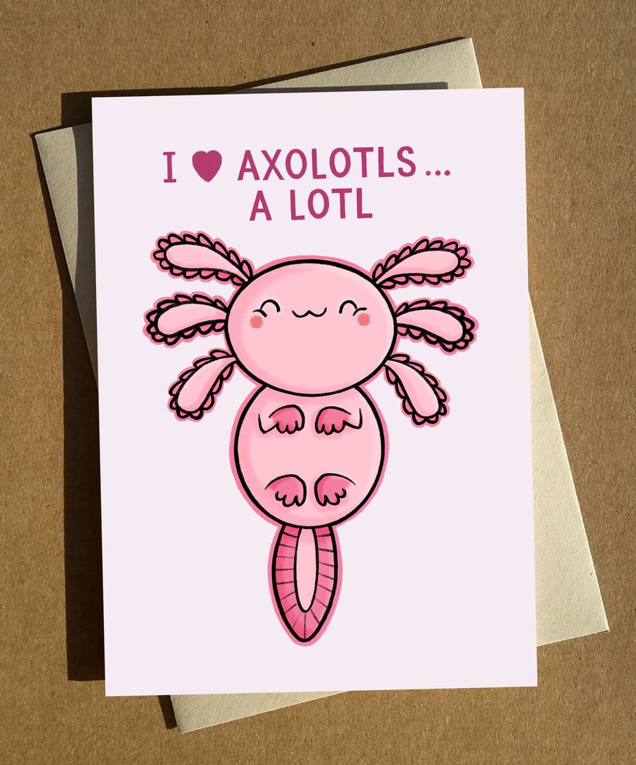 Axolotl Greeting Card A6 Funny Birthday Card Cartoon Pun Card Animal Card Humour