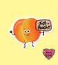 Hand Drawn Just Peachy Sticker – Cute Peach Character with Sign  - Image 2