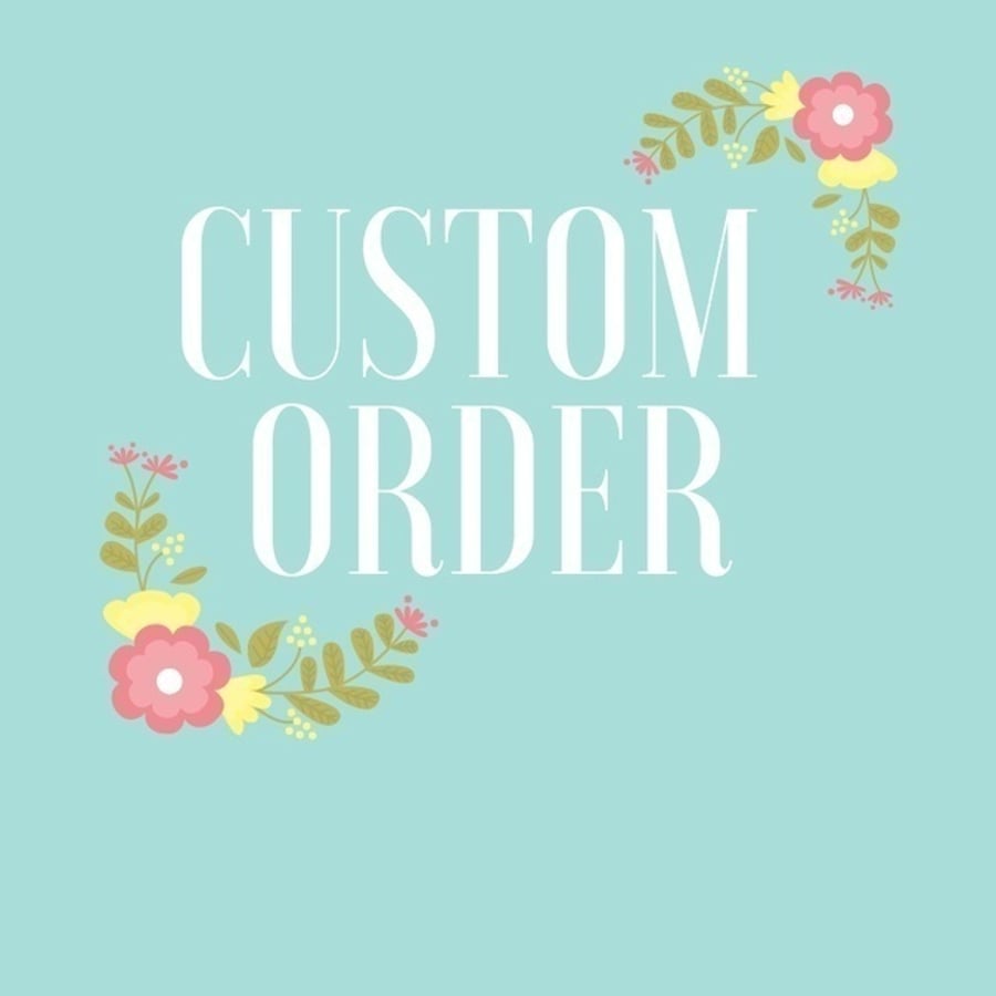 Custom Order