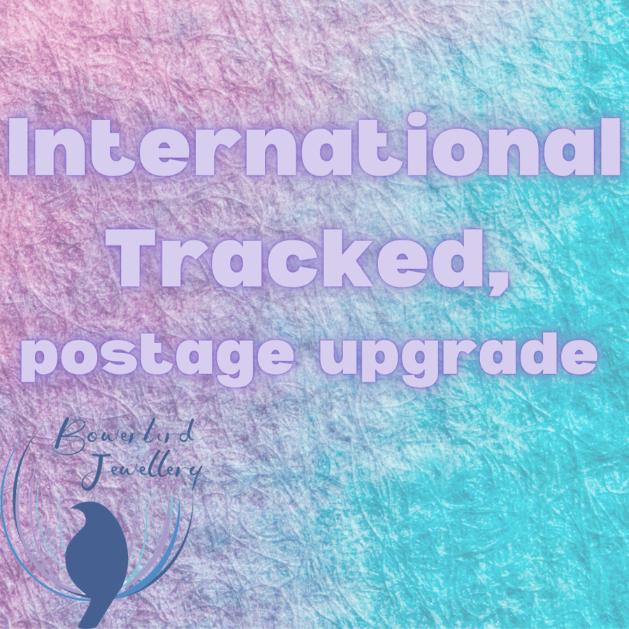 International tracked postage upgrade, insured and tracked