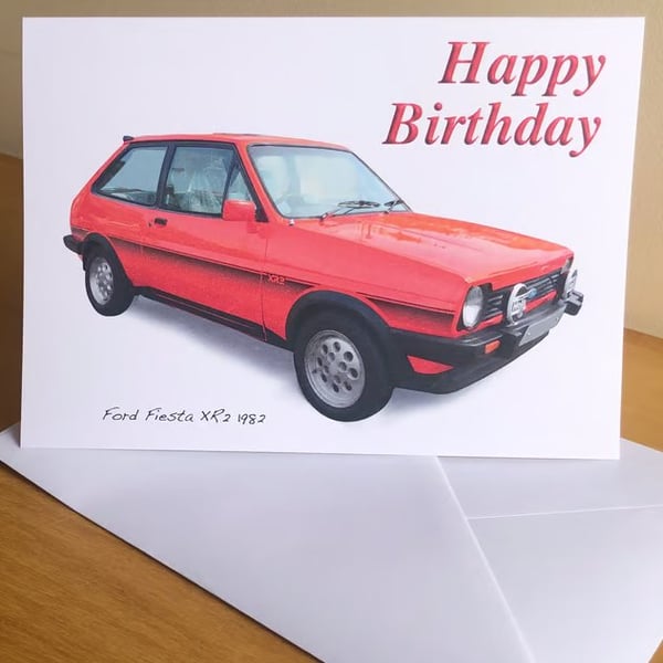 Ford Fiesta XR2 1982 - Birthday, Anniversary, Retirement or Plain Card
