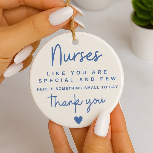 Thank You Nurse Gift – Nurses Like You Are Special Hanging Ornament – NHS Gift