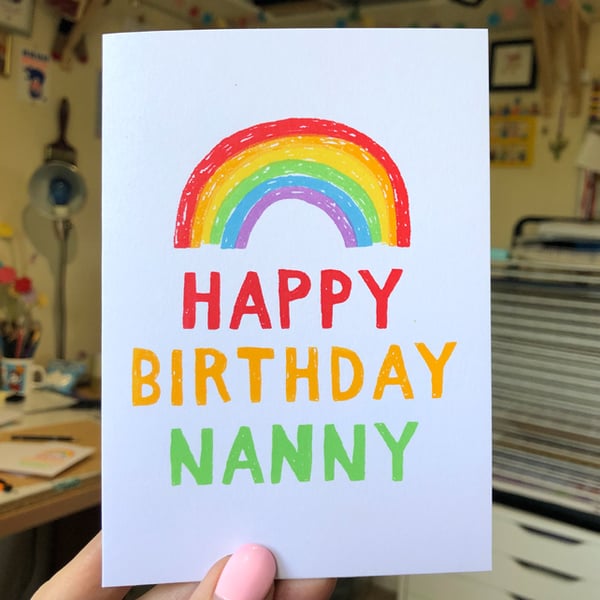Happy Birthday Nanny Screenprinted Rainbow Card Seconds Sunday