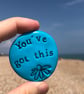 ‘You’ve Got This’ Pocket Pebble Chunky  - Image 1