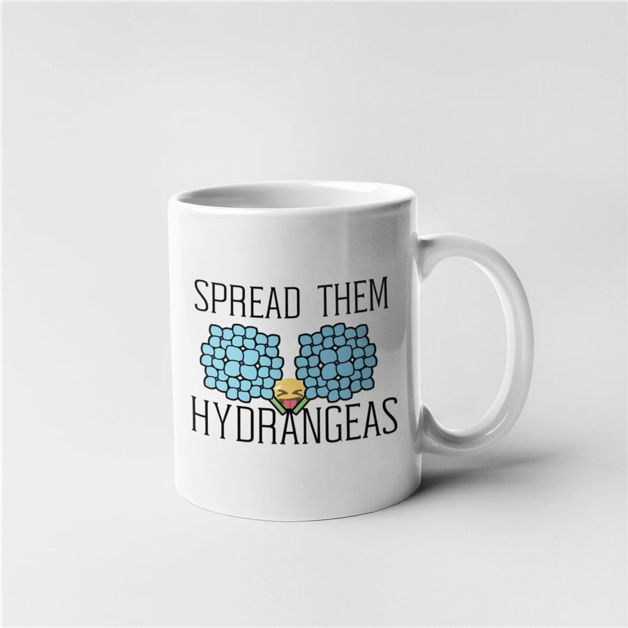 Spread Them Hydrangeas Novelty Mug, Gift Idea Funny Rude Cheeky Offensive Joke -