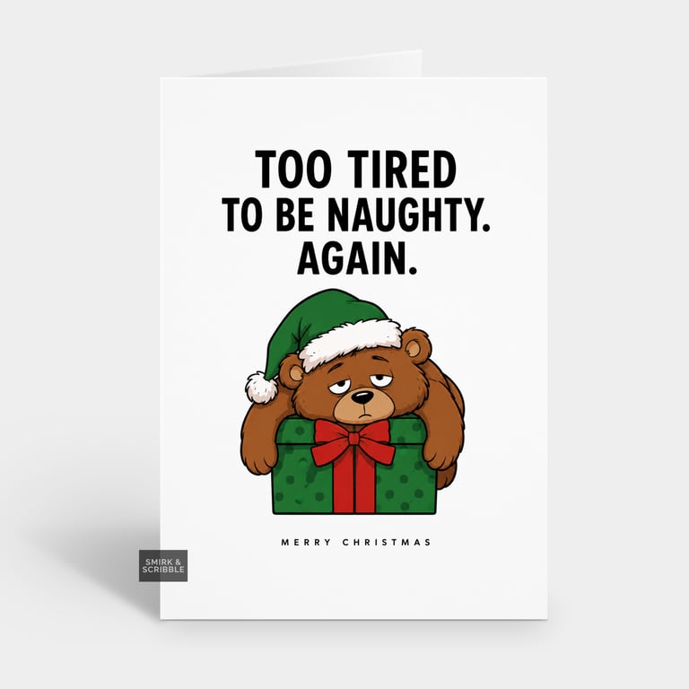 Funny Christmas Card - Too Tired Brown Bear
