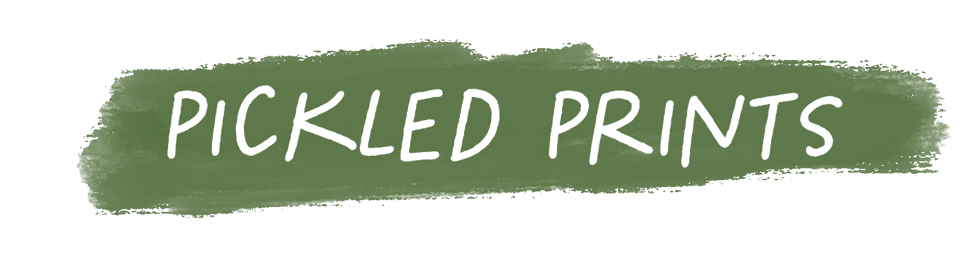 Pickled Prints