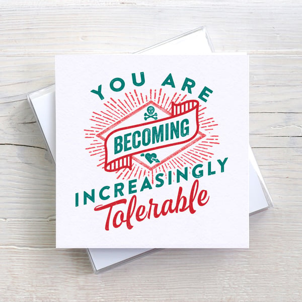 Increasingly Tolerable Funny Valentine's Funny Blank Greetings card