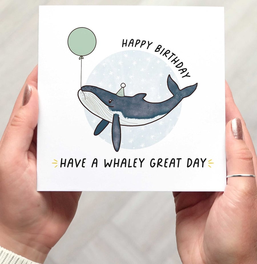 WHALEY GREAT BIRTHDAY card, whale happy birthday pun card