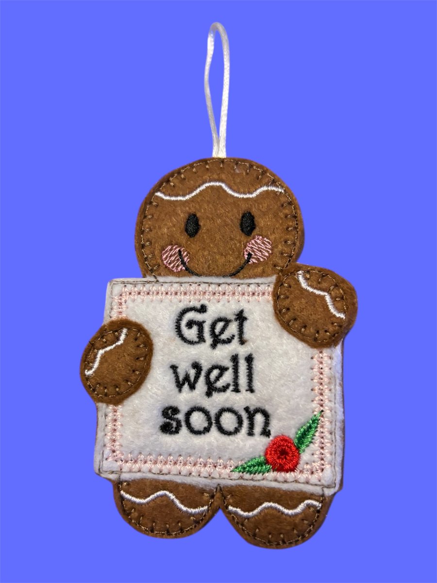 Gingerbread man holding a get well soon sign Embroidered Hanging Keepsake 