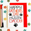 Happy Father's Day To The Most Pawsome Daddy Father's Day Card, From The Dog