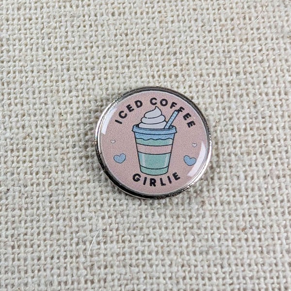 Iced Coffee Girlie - Coffee Lover Themed Badge - Large Resin Topped Pin Badge 