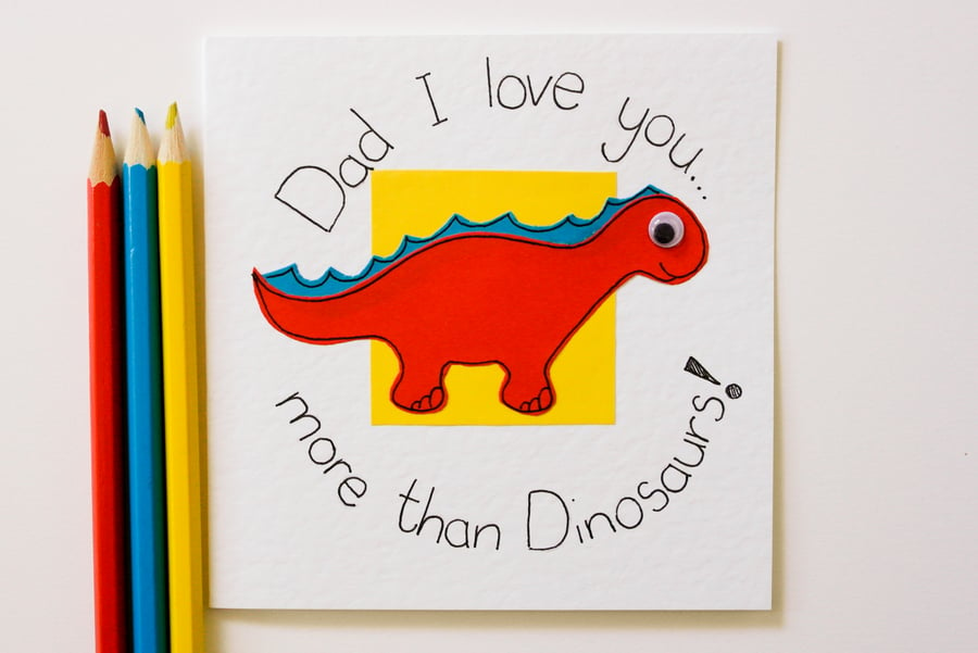 Greeting Card - I love you more than Dinosaurs Father's Day -Dad's Birthday Card