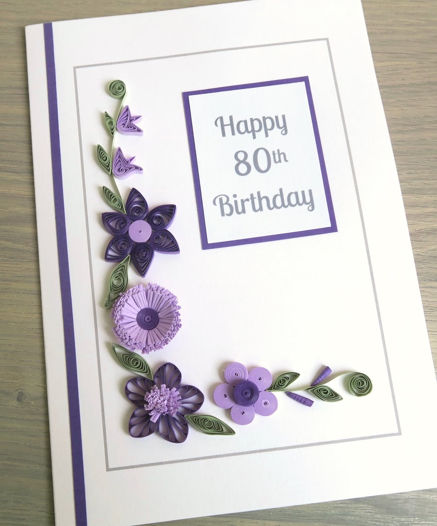 Quilled handmade 80th birthday card, for mum, grandma, can be personalised