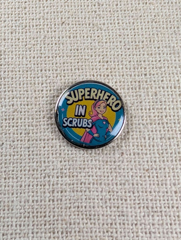 Superhero in Scrubs - Doctor, Nurse or Healthcare worker Themed Badge 