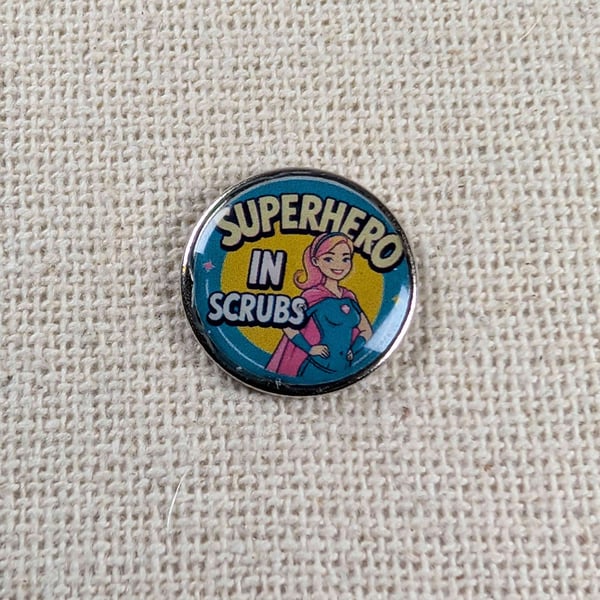 Superhero in Scrubs - Doctor, Nurse or Healthcare worker Themed Badge 