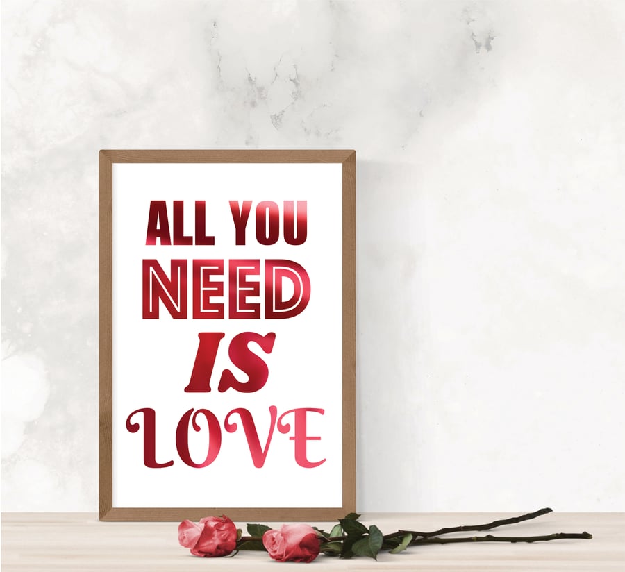 All You Need is Love Foil Print