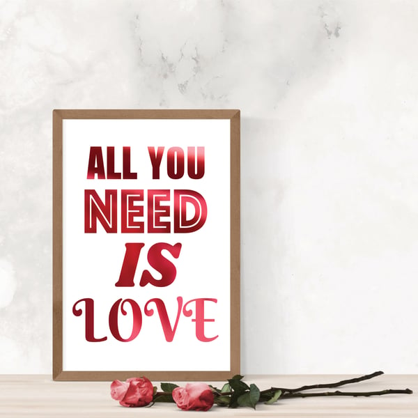 All You Need is Love Foil Print